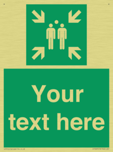 Custom sign safe condition evacuation assembly point